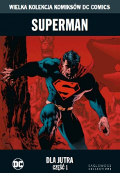 Superman: Dla jutra, część 1.